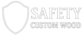 Safety Custom Wood